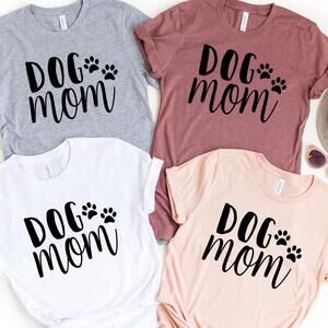 Dog Mom, Dog Mom Shirt, Mother Day Shirt,